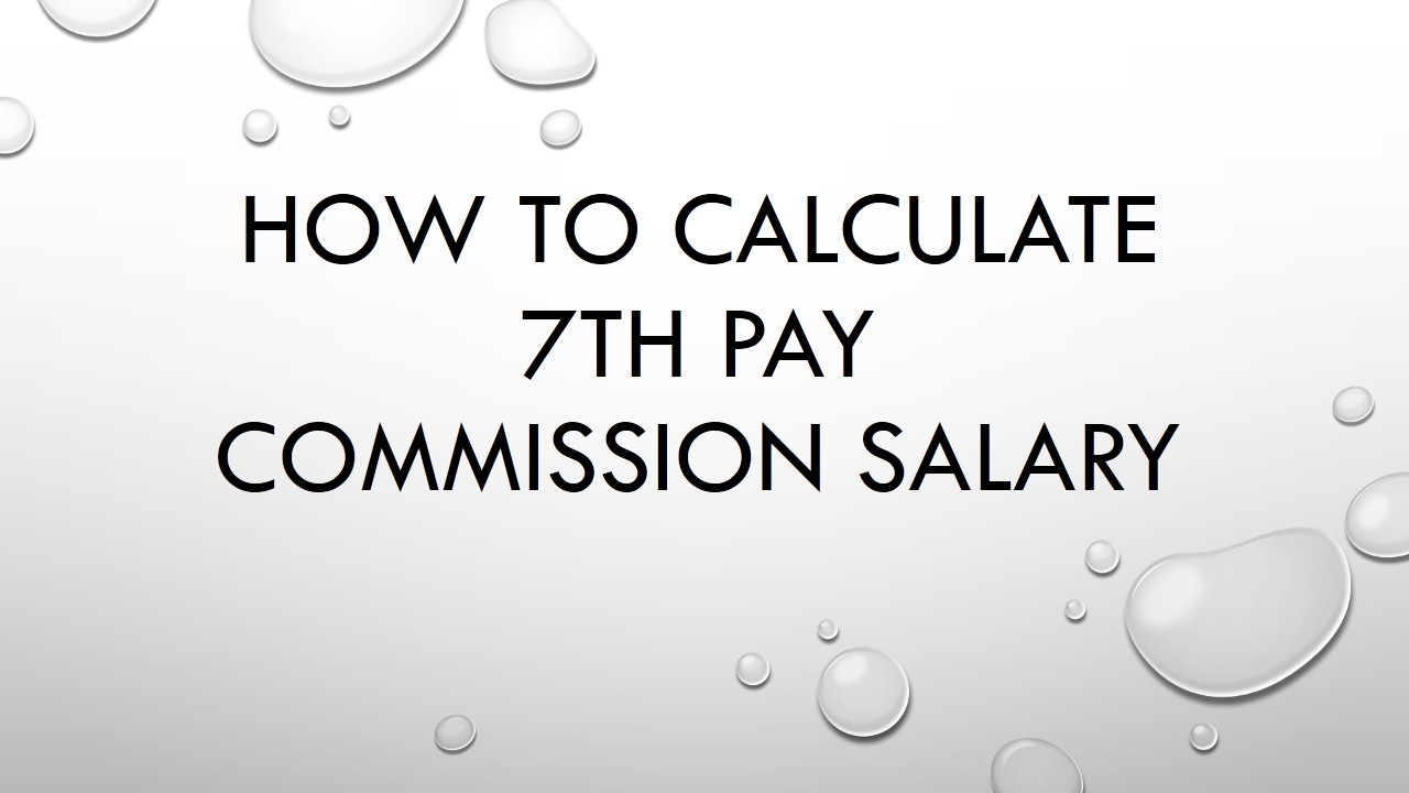 how-to-calculate-7th-pay-commission-salary-central-government