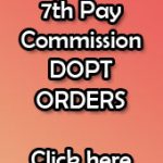 7th Pay Commission DOPT Orders