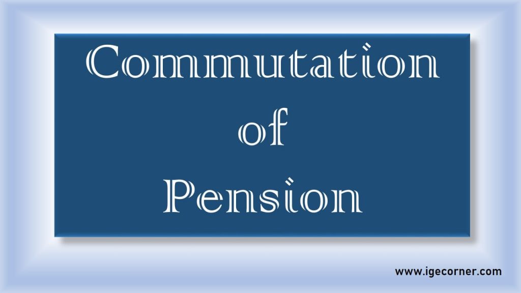 Commutation Of Pension Formula Calculator Orders Rules Forms 