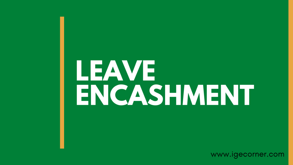 Leave Encashment Exemption for Government Employees Tax Rule