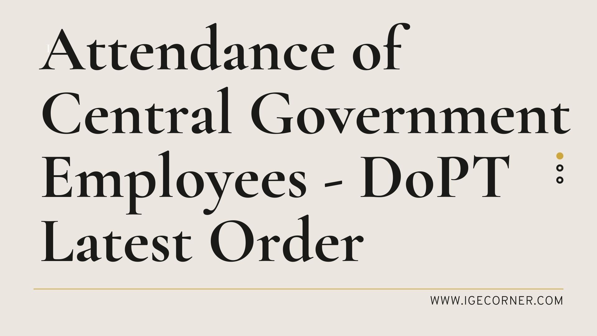 Attendance of Central Government Employees DoPT Latest Order