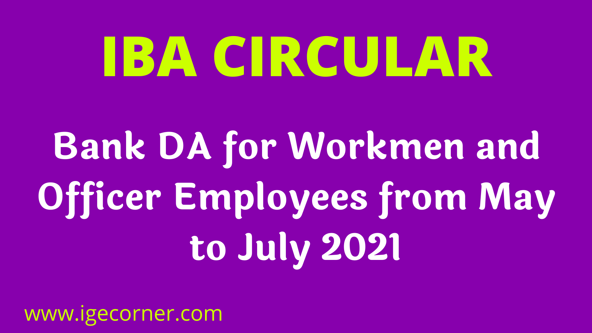 Bank DA for Workmen and Officer Employees from May to July 2021 IBA