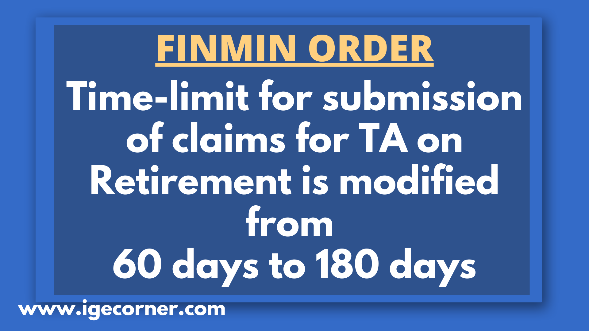 Timelimit for submission of claims for TA on Retirement is modified