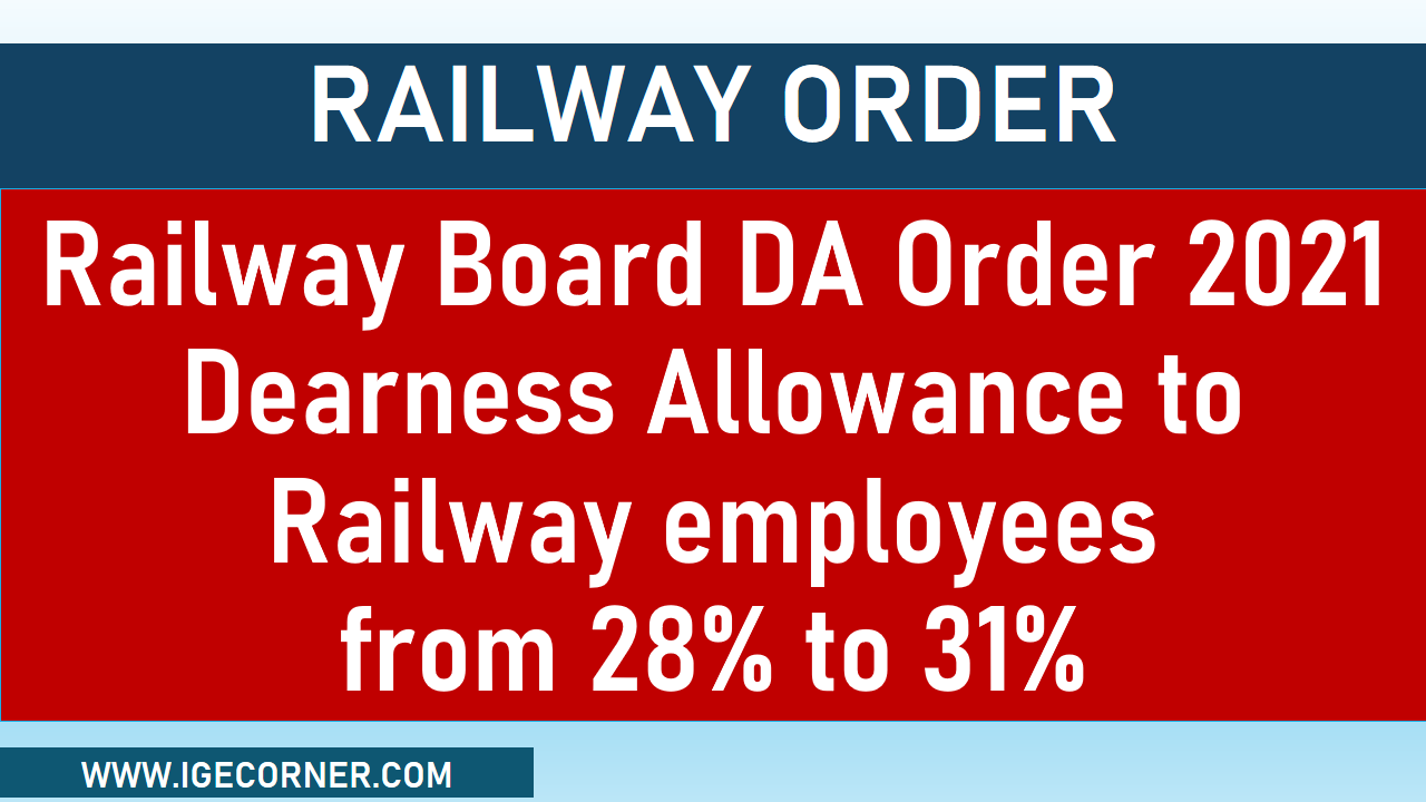 Railway Board DA Order 2021, Dearness Allowance to Railway employees