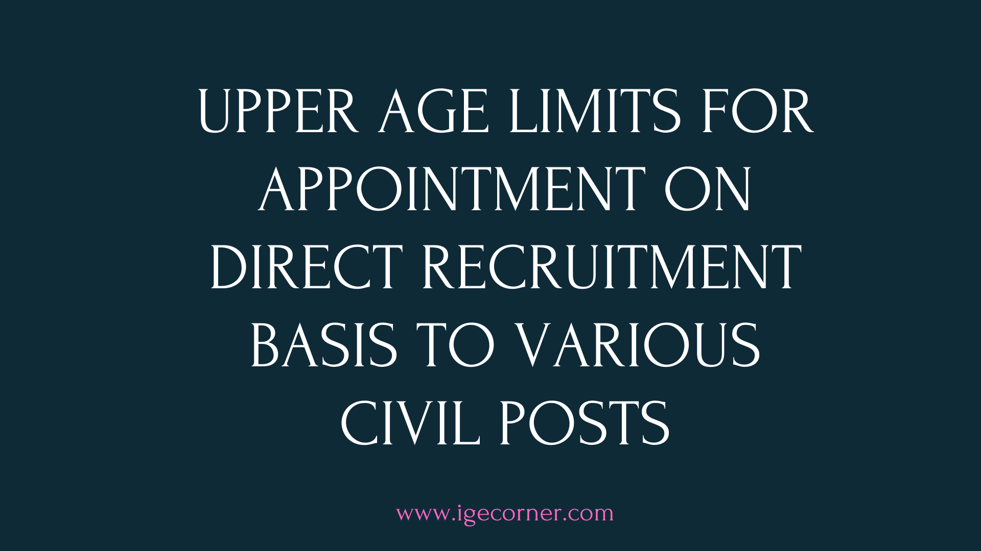 upper-age-limits-for-appointment-on-direct-recruitment-basis-to-various