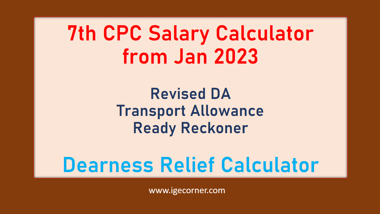 7th CPC Salary Calculator from Jan 2025 Revised DA & TA Ready Reckoner